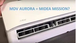 Обзор кондиционера MDV MDSA-07HRFN1 / MDSA-09HRFN1 (серия Aurora Inverter 2018)