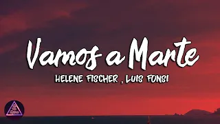 Helene Fischer feat. Luis Fonsi – Vamos a Marte (lyrics/letra)