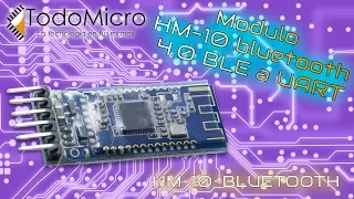 Testeo y Configuración de Modulo HM-10 bluetooth 4.0 BLE a UART