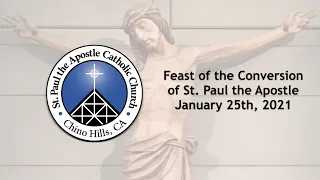 Feast of the Conversion of St. Paul the Apostle | January 25th, 2021