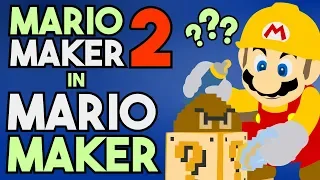 Is it Possible to Recreate Super Mario Maker 2 Features in Super Mario Maker?