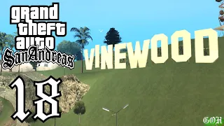 RETURNING TO VINEWOOD! (GTA: San Andreas Part 18)