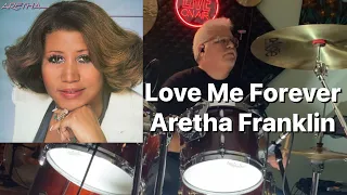 Love Me Forever - Aretha Franklin (Drum Cover)