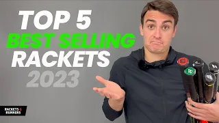 These are the BEST SELLING rackets in 2023, but are they actually GOOD? | Rackets & Runners