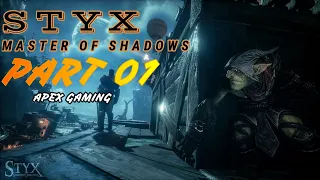 STYX: MASTER OF SHADOWS WALKTHROUGH PART 01