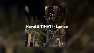 Navai & TIMATI - Lambo (speed up)