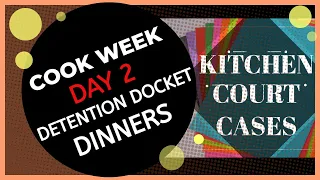 Cook Week Day 2 -Court Chat and Word Games - Detention DocketsKitchen Court Cases -
