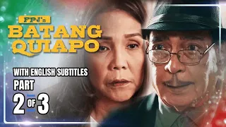 FPJ's Batang Quiapo | Episode 4 (2/3) | February 16, 2023 (with Eng Subs)