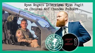 Ryan Rogers Interviews Ryan Fugit | Choices Not Chances Podcast