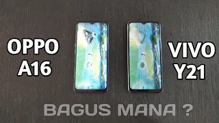 vivo y21 vs oppo a16 new ,bagus mana ?