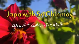 Japa "Gratitude-heart" | Reciting, music and handwriting by Sri Chinmoy