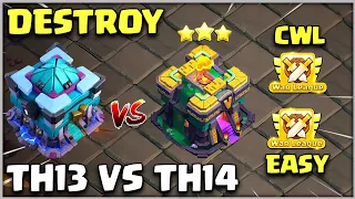 Destroy Th13 vs Th14 Cwl | 3 Star Attack Strategy 2024 | COC