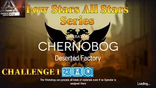 Arknights CC#2 Deserted Factory Challenge 1 Guide Low Stars All Stars