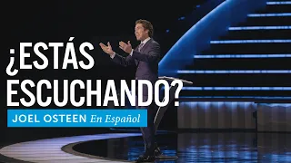 ¿Estás escuchando? | Joel Osteen