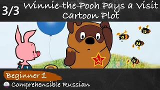 #3 Winnie-the-Pooh Pays a Visit: Cartoon Plot (Cartoons with comments in Russian for beginners)