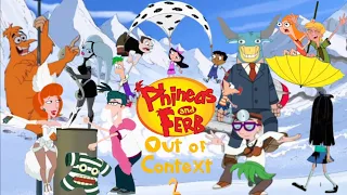 Phineas and Ferb | Out of Context 2