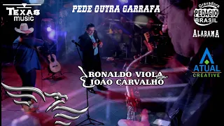 Pede Outra Garrafa - Ronaldo Viola e João Carvalho - Faixa: do DVD VOL. 01