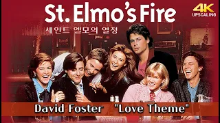 St. Elmo's FIre, 1985, Love Theme, David Foster, 4K Upscaling & HQ Sound