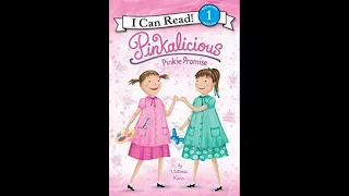 Pinkalicious Pinkie Promise by Victoria Kann read by Alyse