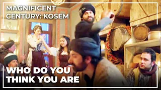 Sultan Murad Raids A Tavern | Magnificent Century: Kosem