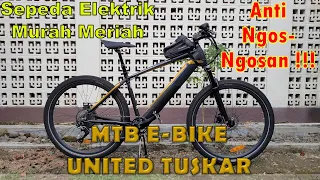 MTB E-Bike United Tuskar I Sepeda Listrik Murah Anti Ngos-ngosan !!!