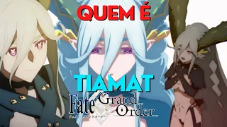 Quem é Tiamat ?  Fate/Grand Order | Type-Moon