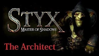 Styx Master of Shadows - The Architect no kill Speed Run
