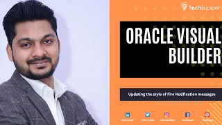 Customize fire notification message style in Oracle Visual Builder