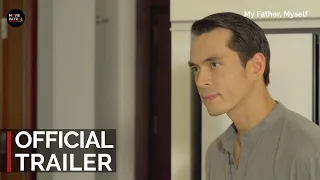 My Father, Myself Trailer (2022) | Jake Cuenca, Dimples Romana | MMFF 2022