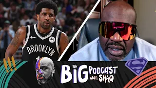 Shaq Shares His Thoughts on Kyrie's Return | The Big Podcast