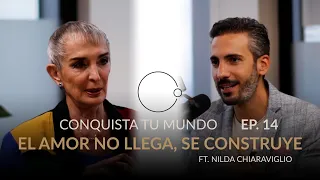 No tendrás la relación que deseas, aprende a construirla | Nilda Chiaraviglio & Johnny Abraham|EP.14