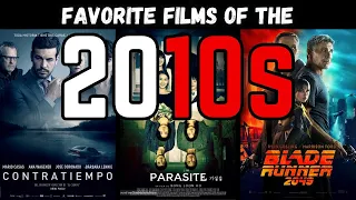 Top 25 Favorite films of the 2010s (2010 - 2019)