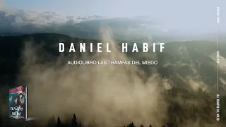 LAS TRAMPAS DEL MIEDO (AUDIOLIBRO) - Daniel Habif