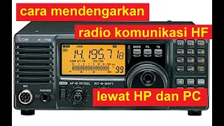 Cara Mendengarkan Radio HF lewat PC dan HP