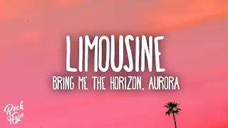 Bring Me The Horizon - Limousine ft. AURORA