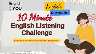 10 Minutes English Listening Practice |  Level 1 🔥| Improve your Listening with Exercises.