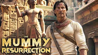 THE MUMMY: Resurrection Is About To Change Everything