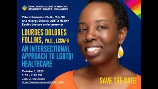 2020 Imbasciani/DiSalvo LGBTQ Health Equity Lecture - Dr. Lourdes Dolores Follins