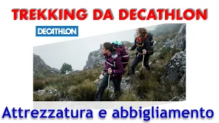 TREKKING da DECATHLON - ABBIGLIAMENTO E ATTREZZATURE