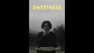 Sweetness (Short Film)