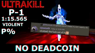 ULTRAKILL | P-1 P% - 1:15.565 without deadcoins (VIOLENT)