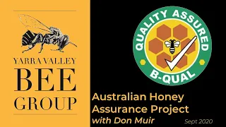Adulterated honey? Maybe, maybe not.  Yarra Valley Bee Group September 2020 with Don Muir of B-Qual