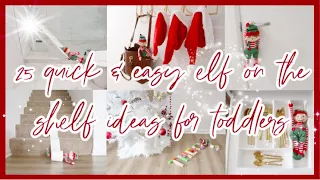 25 QUICK & EASY ELF ON THE SHELF IDEAS FOR TODDLERS | VLOGMAS 2020