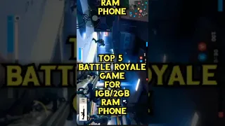 Top 5 Battle Royale Game For 1GB/2GB Ram Phone Under 200MB #shorts #short