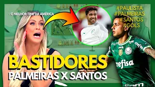 🚨 [OLHA O QUE ELE DISSE] BASTIDORES | PALMEIRAS 3 X 1 SANTOS | PAULISTA 2023