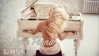 DJ Artur - I Love Piano