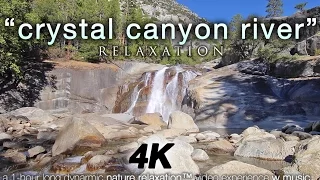 4K Nature + Music: Crystal Canyon River Relaxation 1 HR Healing Video King's Canyon