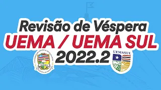 Revise TUDO para a prova! Revisão de Véspera UEMA / UEMA SUL 2022.2