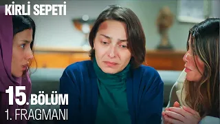 Kirli Sepeti 15. Bölüm 1. Fragmanı