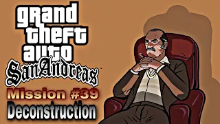 GTA San Andreas - Walkthrough, Mission #39 - Deconstruction (PC / PS5)